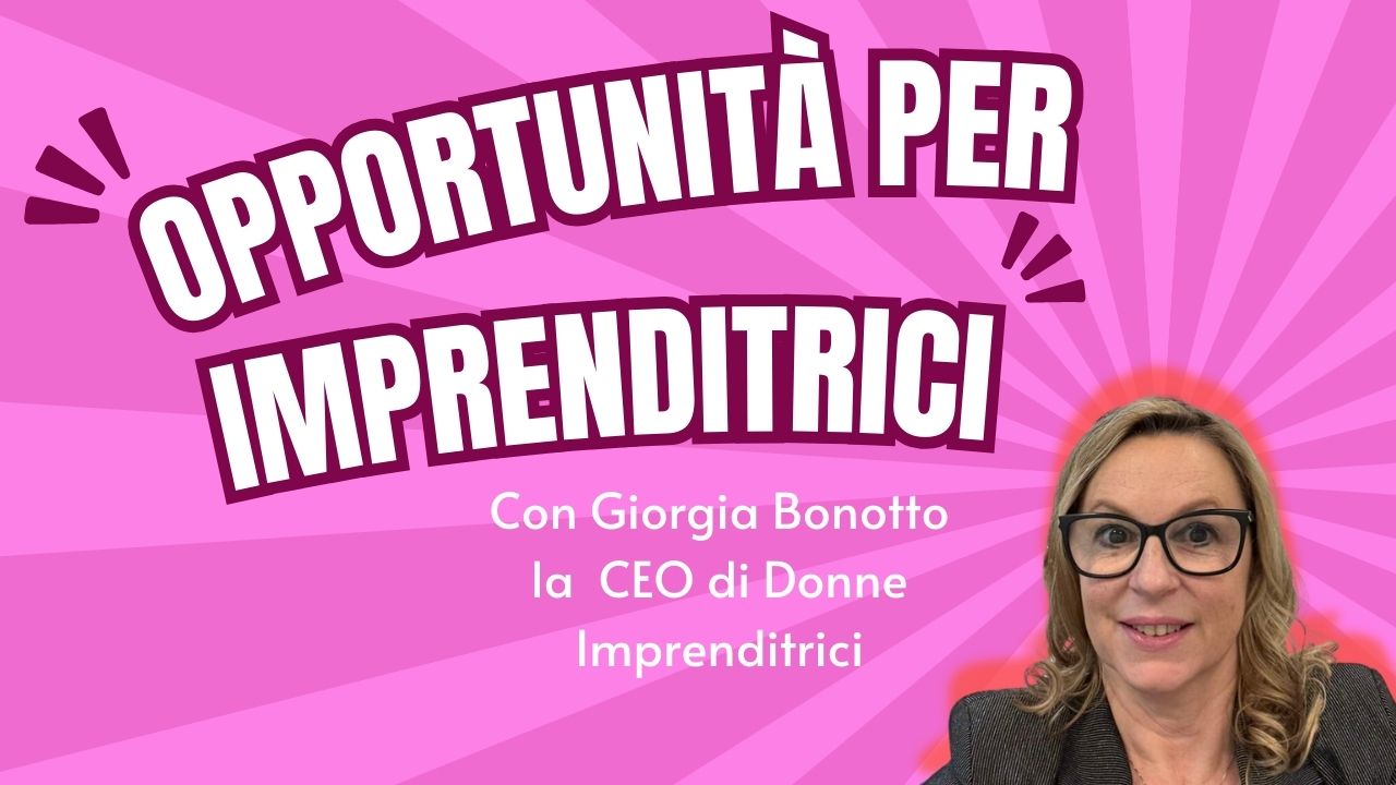 Webinar – di Giorgia Bonotto – Che cosa posso fare nel Circuito Donne Imprenditrici?